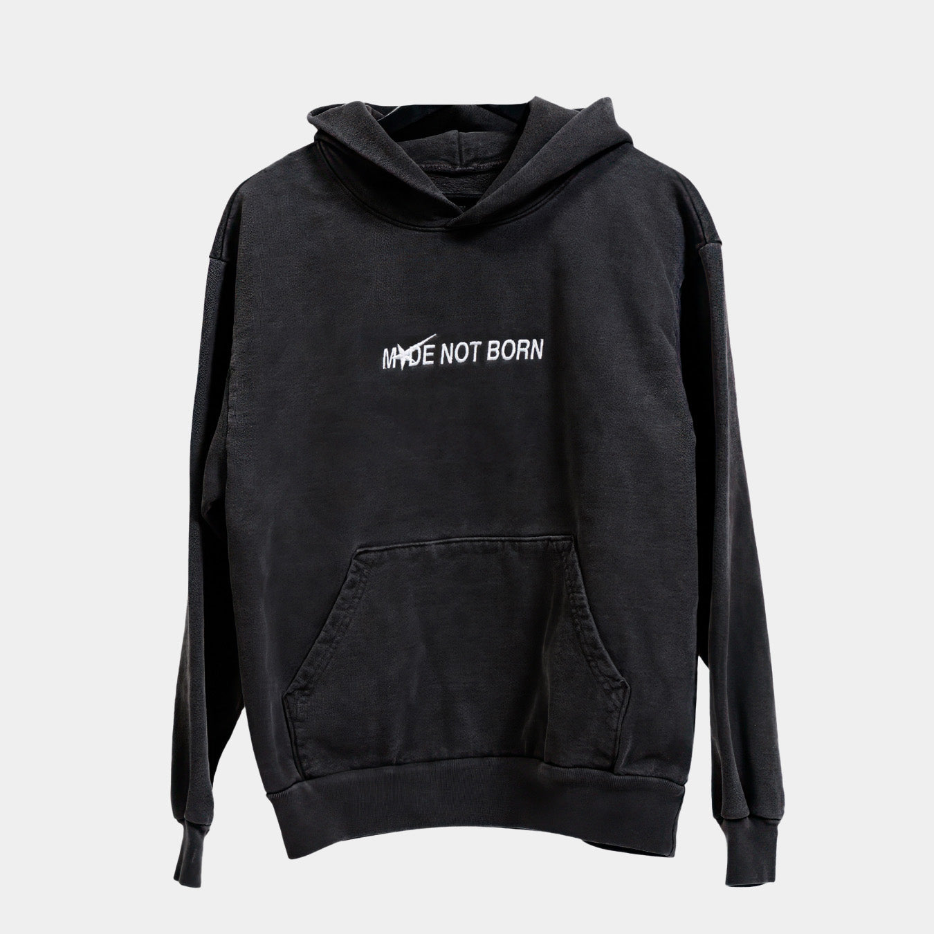 Made Not Born Hoodie