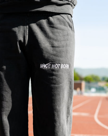 Made Not Born SweatPants